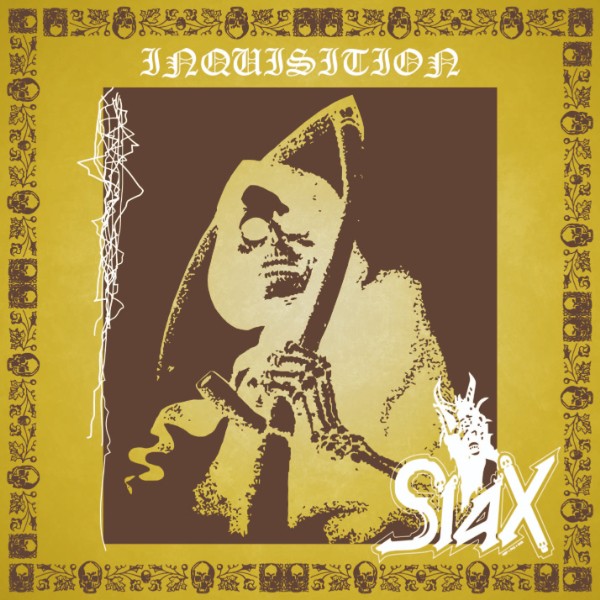 SIAX / シアクス / Inquisition / インクィジション