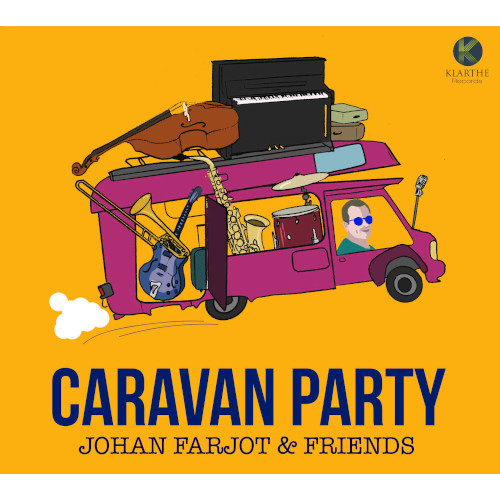 JOHAN FARJOT / ジョアン・ファルジョ / Caravan Party