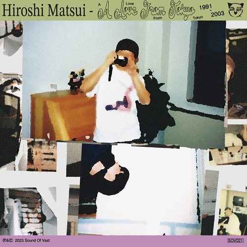 HIROSHI MATSUI / 松井寛 / LOVE FROM TOKYO 1991 - 2003 (2LP VINYL)