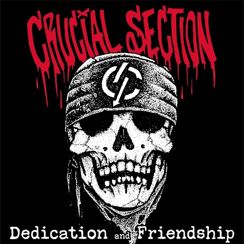 CRUCIAL SECTION / Dedication and Friendship(7")