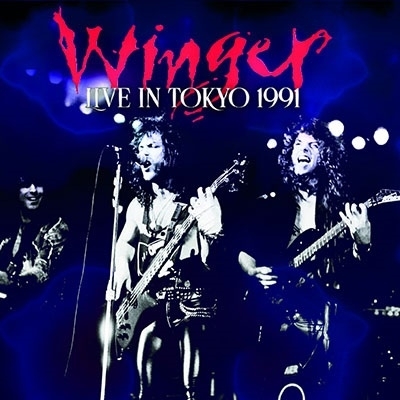 WINGER / ウィンガー / LIVE IN TOKYO 1991 / ライヴ・イン・トーキョー1991