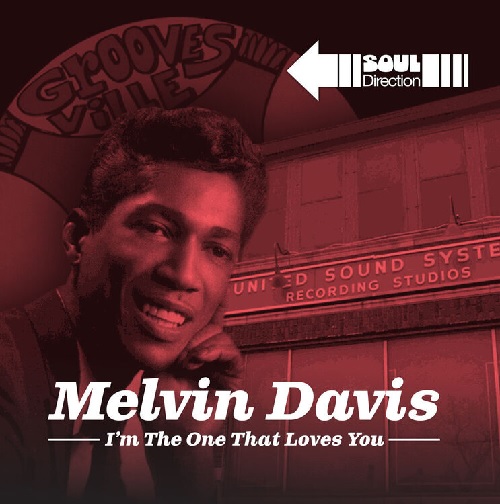 MELVIN DAVIS / メルヴィン・デイヴィス / I'M THE ONE THAT LOVES YOU (7")