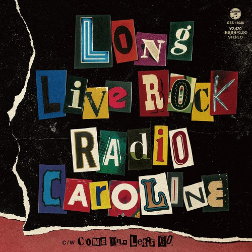 Radio Caroline / LONG LIVE ROCK / COME ON,LET'S GO