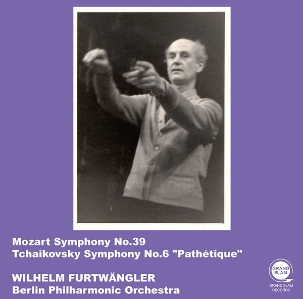 WILHELM FURTWANGLER / ヴィルヘルム・フルトヴェングラー / モーツァルト:交響曲第39番/チャイコフスキー:交響曲第6番