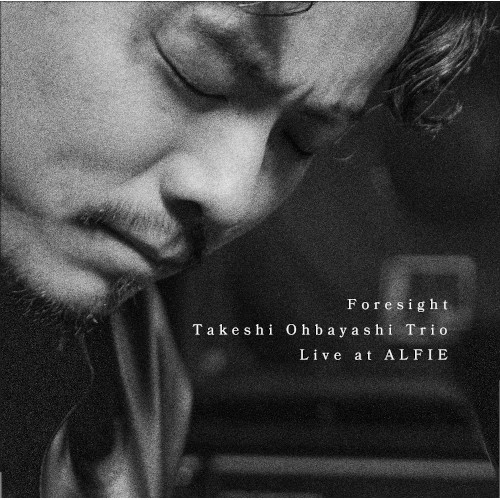 TAKESHI OHBAYASHI / 大林武司 / Foresight