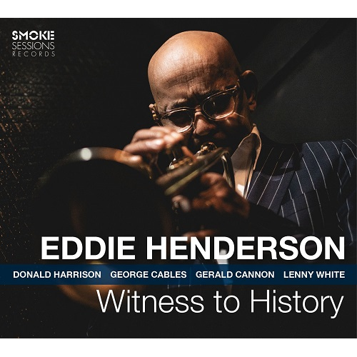 EDDIE HENDERSON / エディー・ヘンダーソン / Witness To History