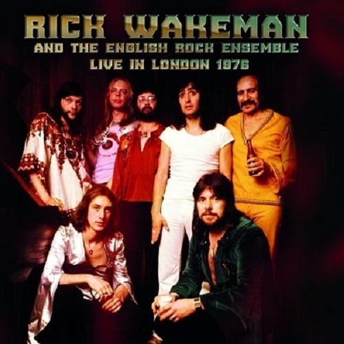 RICK WAKEMAN AND THE ENGLISH ROCK ENSEMBLE / リック・ウェイクマン・アンド・イングリッシュ・ロック・アンサンブル / LIVE IN LONDON 1976 / ライブ・イン・ロンドン1976
