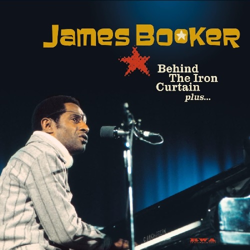 JAMES BOOKER / ジェイムズ・ブッカー / BEHIND THE IRON CURTAIN PLUS... (5CD)
