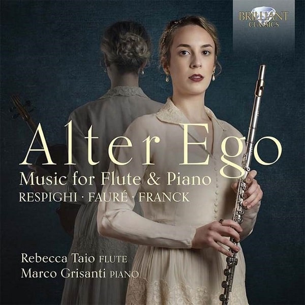 REBECCA TAIO / レベッカ・タイオ / ALTER EGO - MUSIC FOR FLUTE AND PIANO BY RESPIGHI,FAURE&FRANCK