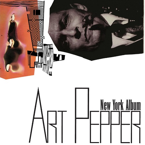 ART PEPPER / アート・ペッパー / New York Album / ニューヨーク・アルバム