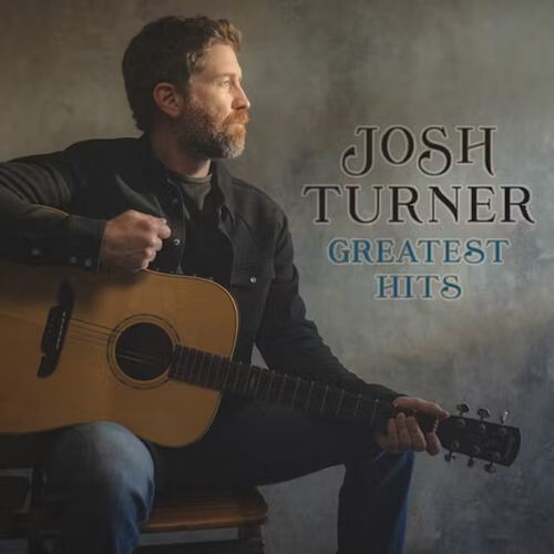 JOSH TURNER / ジョシュ・ターナー / GREATEST HITS (CD)