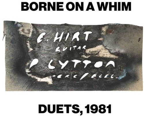 PAUL LYTTON & ERHARD HIRT / Borne on a Whim - Duets, 1981