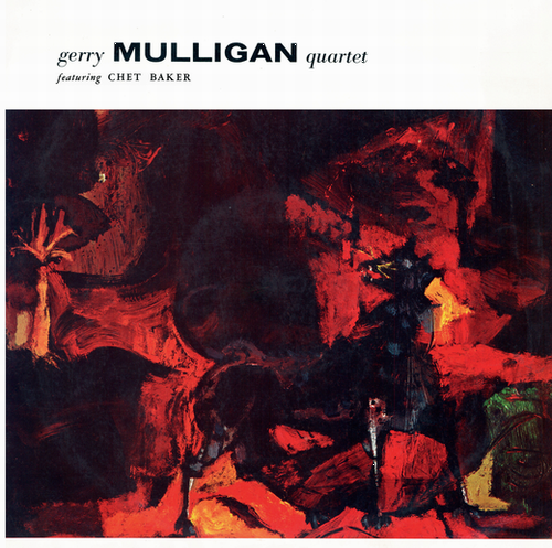 GERRY MULLIGAN / ジェリー・マリガン / Gerry Mulligan Quartet Featuring Chet Baker (LP/180g)