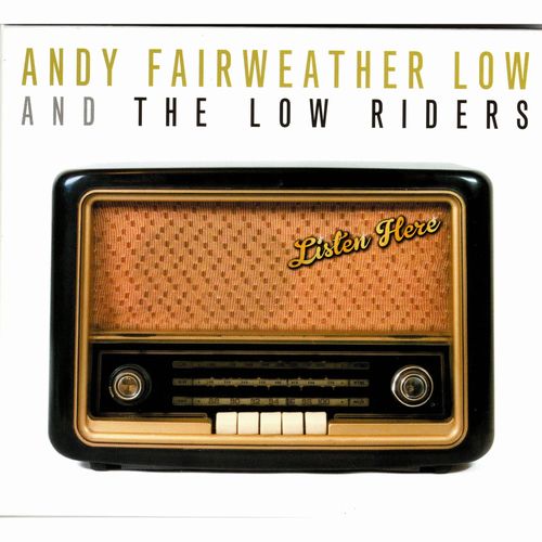 ANDY FAIRWEATHER LOW / アンディ・フェアウェザー・ロウ / LISTEN HERE