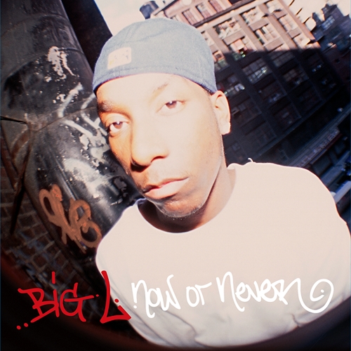 BIG L / ビッグL / NOW OR NEVER 12"