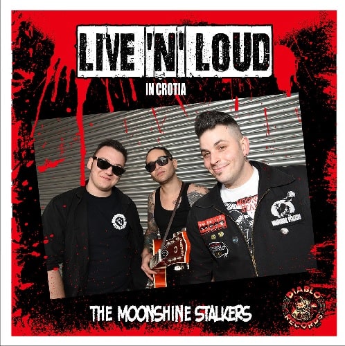 MOONSHINE STALKERS / LIVE'N LOUD (LP)