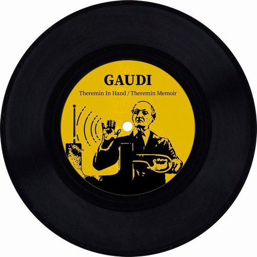 GAUDI  / ガウディ / THEREMIN IN HAND