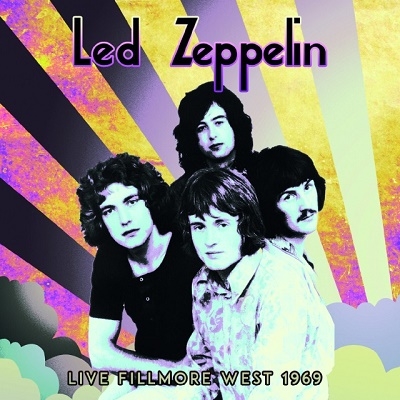 LED ZEPPELIN / レッド・ツェッペリン / LIVE FILLMORE WEST 1969 (+3) / ライブ・フィルモア・ウエスト 1969 (+3)