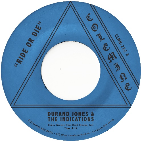 DURAND JONES & THE INDICATIONS / ドラン・ジョーンズ&ザ・インディケーションズ / RIDE OR DIE / MORE THAN EVER (7")