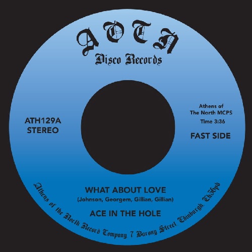 ACE IN THE HOLL (SOUL) / WHAT ABOUT LOVE / DREAM OF A LADY (7")