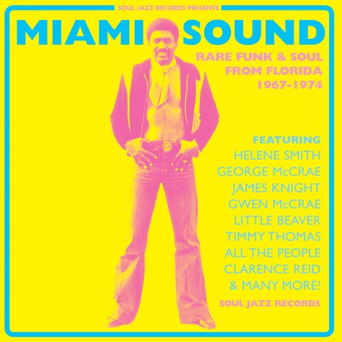 V.A.(MIAMI SOUND) / MIAMI SOUND: RARE FUNK & SOUL FROM MIAMI, FLORIDA 1967-74