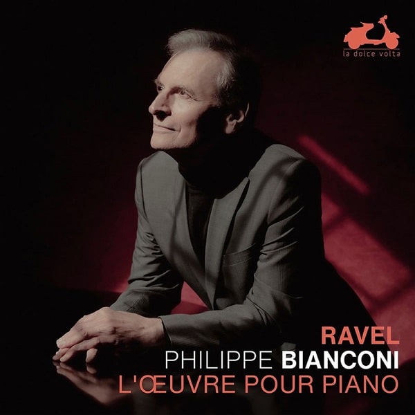 PHILIPPE BIANCONI / フィリップ・ビアンコーニ / RAVEL:L'OEUVRE POUR PIANO
