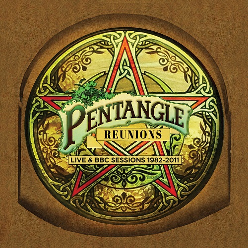 PENTANGLE / ペンタングル / REUNIONS, LIVE & BBC SESSIONS 1982-2011: 4CD BOX