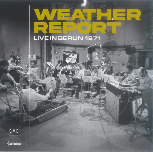 WEATHER REPORT / ウェザー・リポート / Live In Berlin 1971(2LP)