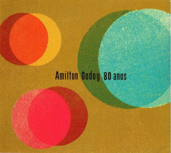 AMILTON GODOY / アミルトン・ゴドイ / AMILTON GODOY 80 ANOS