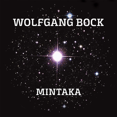 WOLFGANG BOCK / MINTAKA