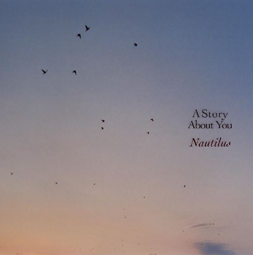 NAUTILUS / A STORY ABOUT YOU (LP)