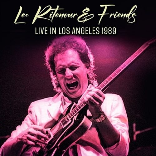 LEE RITENOUR / リー・リトナー / Live In Los Angeles 1989(2CD)
