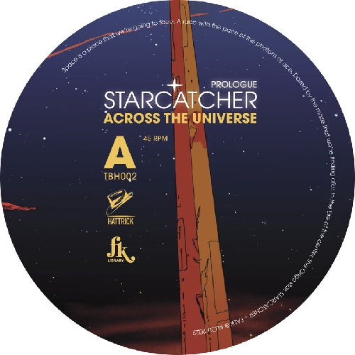 STARCATCHER / ACROSS THE UNIVERSE (PROLOGUE) (7")