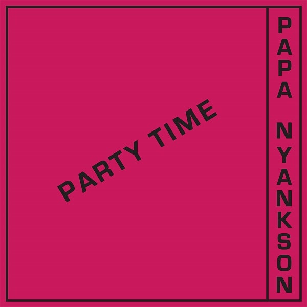 PAPA YANKSON / PARTY TIME