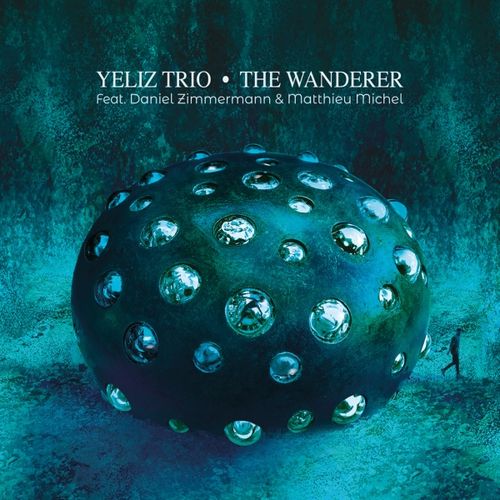 YELIZ TRIO / Wanderer
