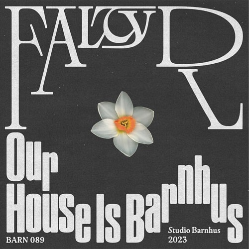 FALTY DL / フォルティDL / OUR HOUSE IS BARNHUS