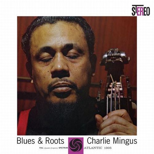 CHARLES MINGUS / チャールズ・ミンガス / Blues & Roots(2LP/180g/45RPM)