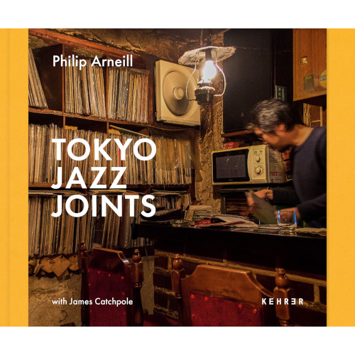 PHILIP ARNEILL / フィリップ・アーニール / TOKYO JAZZ JOINTS(第二版)