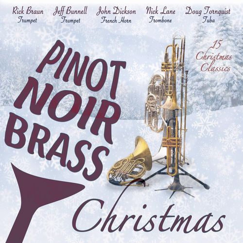 PINOT NOIR BRASS CHRISTMAS / Pinot Noir Brass Christmas