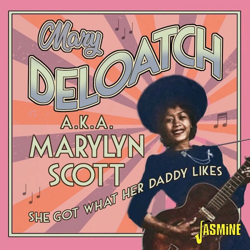 MARYLYN SCOTT / SHE GOT WHAT HER DADDY LIKES