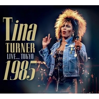 TINA TURNER / ティナ・ターナー / LIVE... TOKYO 1985