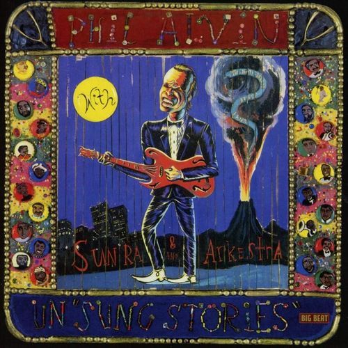 PHIL ALVIN / フィル・アルヴィン / Un Sung Stories
