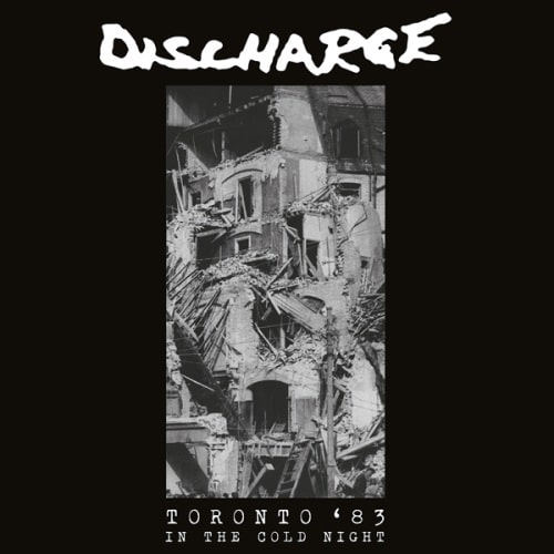 DISCHARGE / ディスチャージ / IN THE COLD NIGHT - TORONTO 1983 (LP)