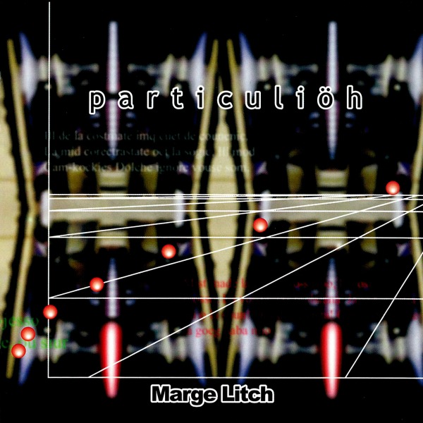 MARGE LITCH / マージュ・リッチ / Particulioh / パティキュリオ