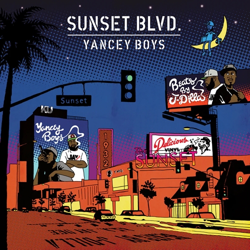 YANCEY BOYS (ILLA J + FRANK NITT) / SUNSET BLVD. "2LP" (REISSUE)