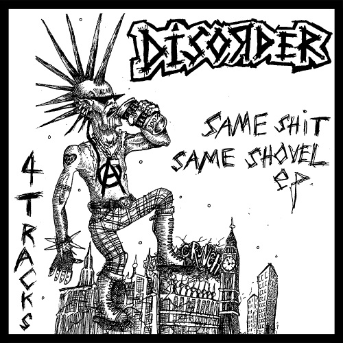 DISORDER / ディスオーダー / Same Shit Same Shovel EP 