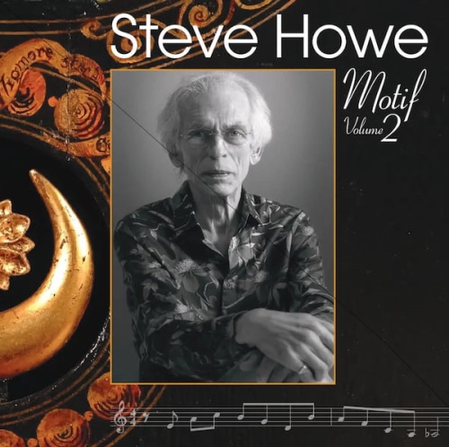 STEVE HOWE / スティーヴ・ハウ / MOTIF, VOLUME 2