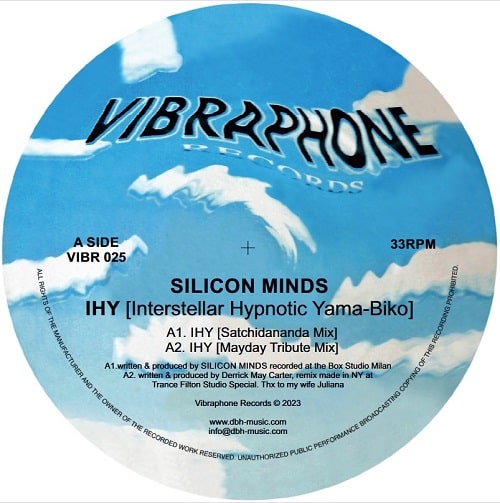 SILICON MINDS / IHY (INTERSTELLAR HYPNOTIC YAMA-BIKO) INCL. DERRICK MAY RMX