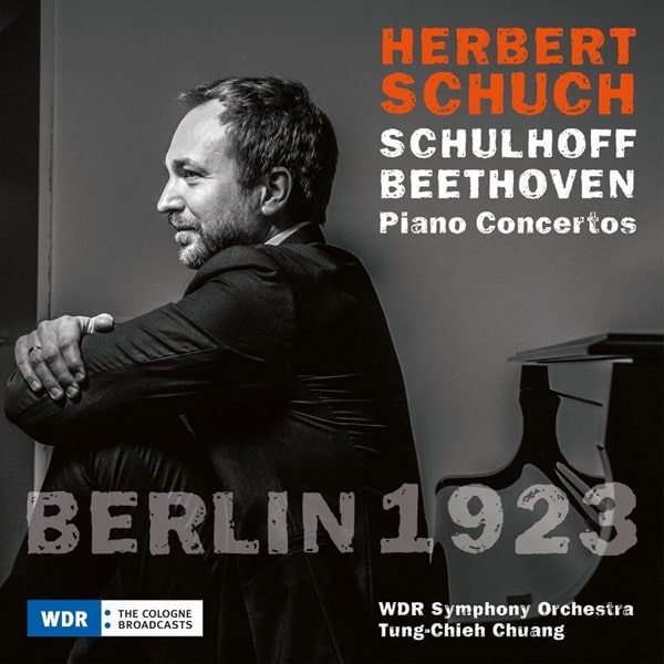 HERBERT SCHUCH / ヘルベルト・シュフ / BERLIN 1923 - BEETHOVEN / SCHULHOFF:PIANO CONCERTO