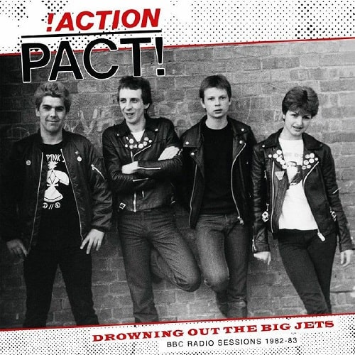 ACTION PACT! / アクションパクト / DROWNING OUT THE BIG JETS - BBC RADIO SESSIONS 1982-83 (LP)